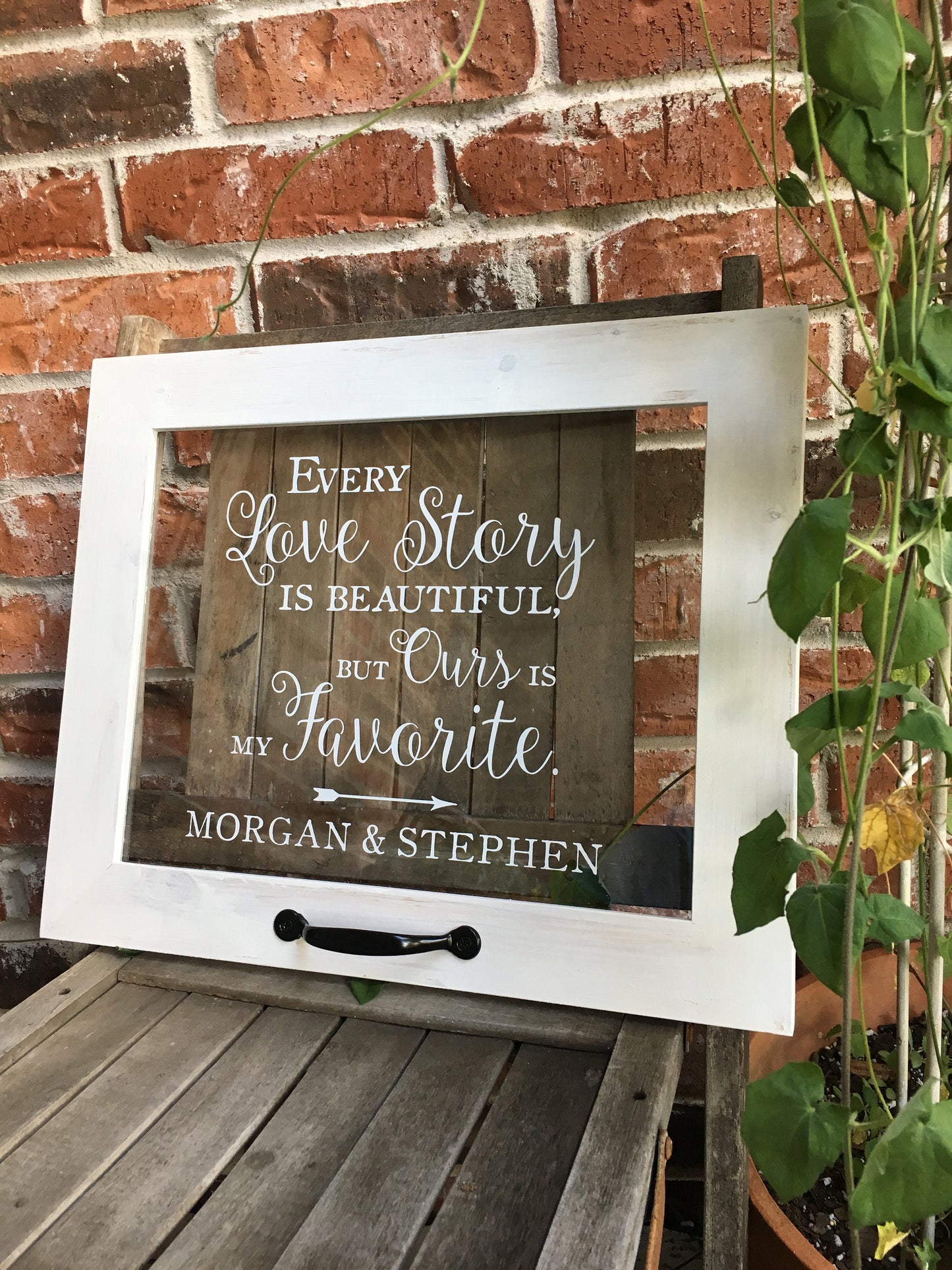 Farmhouse Window Sign, Every Love Story is Beautiful but Ours is My Favorite, Personalized, Wedding Gift, Wedding Decor, Wedding Sign