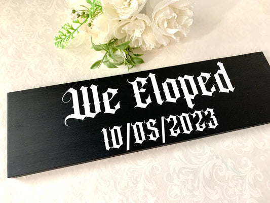 Gothic Elopement Sign, Alternative Wedding Sign, Save the Date sign